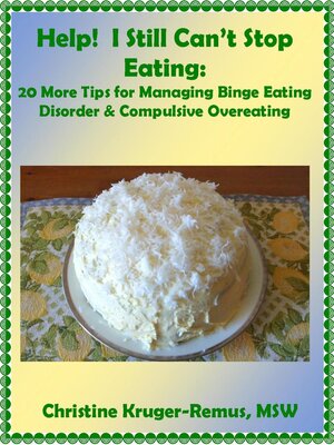 cover image of Help! I Still Can't Stop Eating